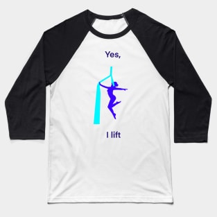 Aerial silks woman in blue, funny quote Baseball T-Shirt